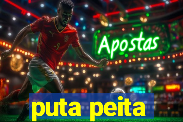 puta peita